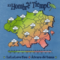 La La Love You & Alvaro De Luna - El Hombre del Tiempo