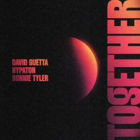 David Guetta, Hypaton & Bonnie Tyler - Together